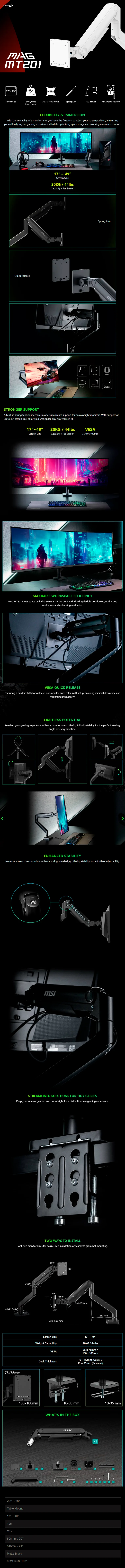 Descripción de Soporte para Monitor MSI MAG MT201W / Brazo de Soporte de Monitor / Compatible con Monitores de 17" a 49" / Capacidad de 2 a 20kg / VESA 75x75 y 100x100 / Ajuste de Altura, Giro, Inclinación y Pivot / Gestión de Cables / Blanco / MAG MT201W