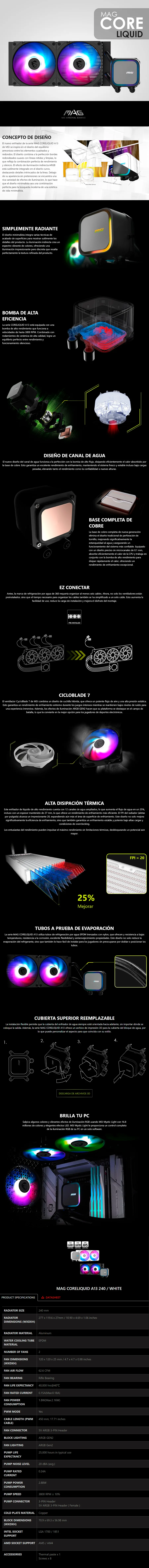 Descripción de Enfriamiento Líquido / MSI MAG CORELIQUID A13 240 / ARGB / Ez Connect / Doble Ventiladores ARGB PWN de 120mm / Negro / MAG CORELIQUID A13 240 / MSIB / Promo MSI