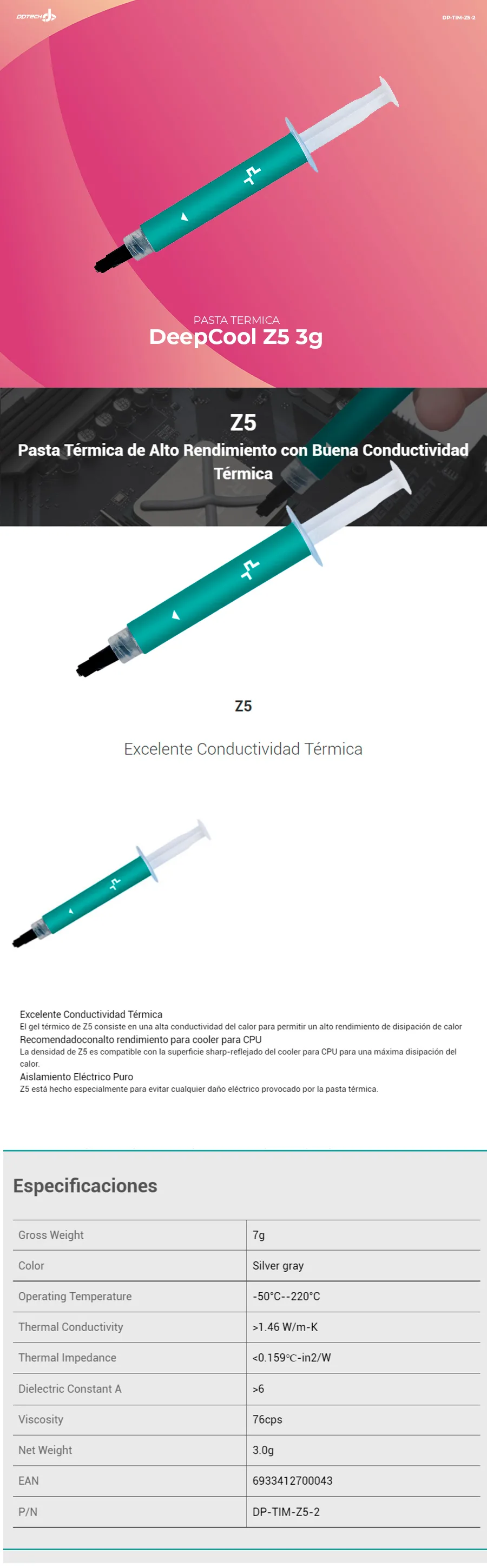 Descripción de Pasta Térmica De Alto Rendimiento DeepCool Z5 / 3 gramos / Con Alta Conductividad / Para Todos los Procesadores / Rendimiento Térmico de Grado Entusiasta / DP-TIM-Z5-2