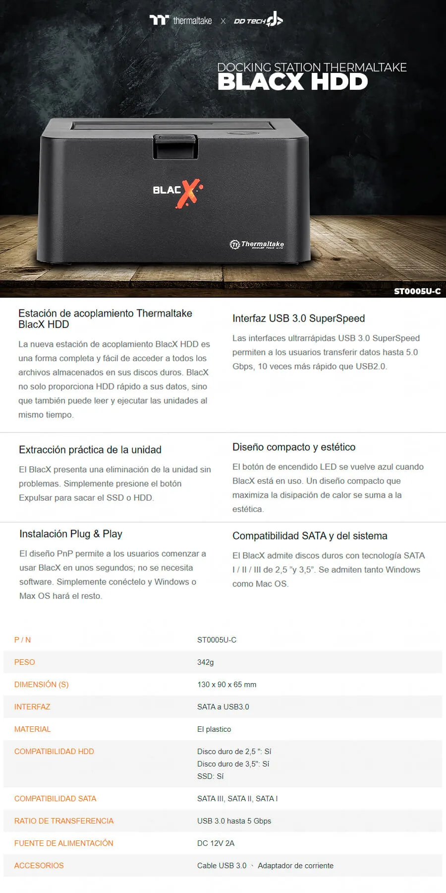 Descripción de Docking Station Thermaltake BLACX HDD / HDD (2.5'' y 3.5'') / SSD / SATA a USB 3.0 / Plug and play / ST0005U-C