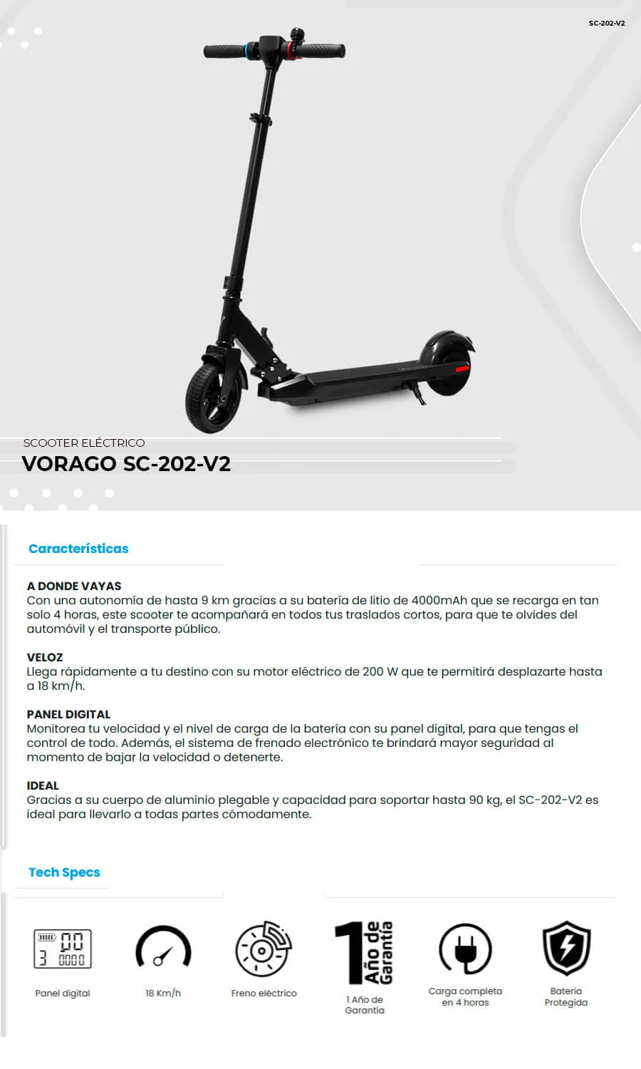 Descripción de Scooter Eléctrico Vorago SC-202-V2 / Patín Plegable / 18km/h / Hasta 90kg / Ideal Para Trayectos Cortos / Panel Digital para Mayor Control / Batería Certificada