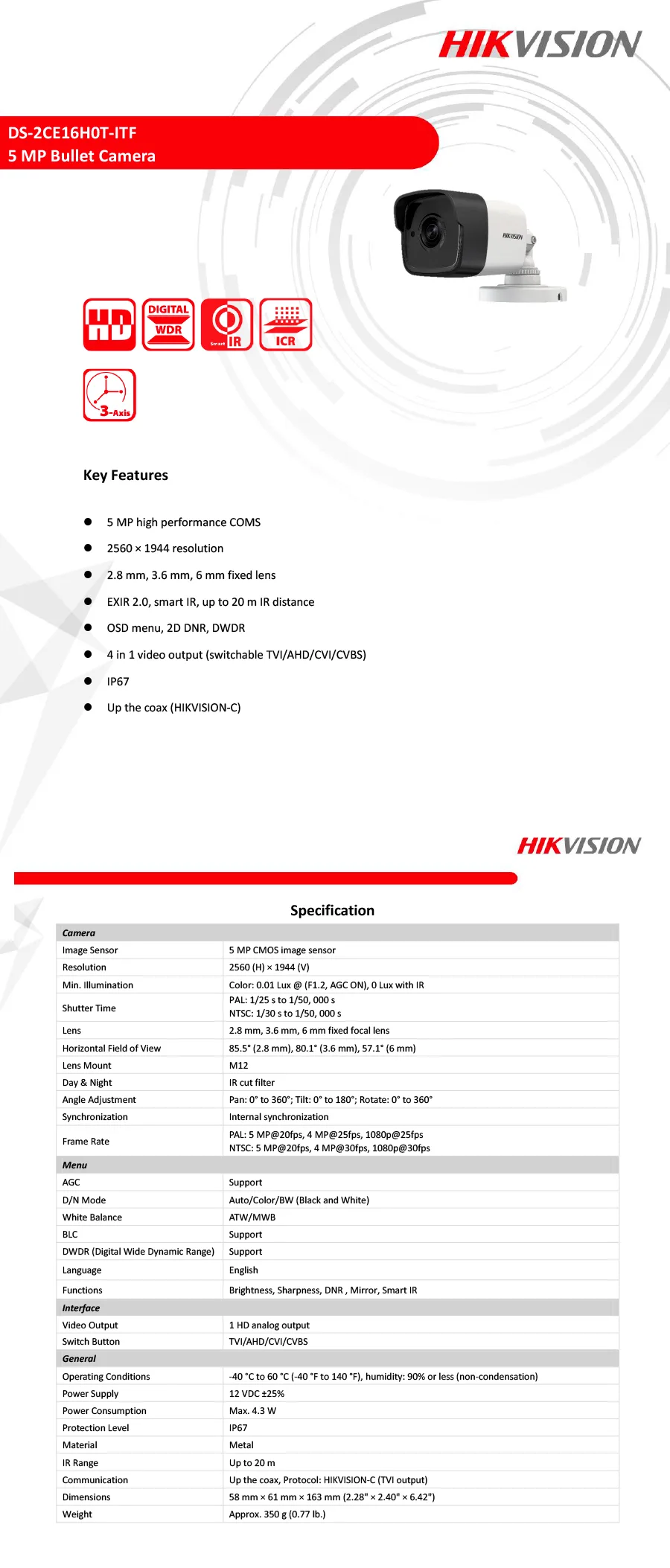 Descripción de Cámara de Seguridad Hikvision Turbo HD Tipo Bala / 2560×1944p (8 Megapíxeles) / Lente 2.8mm (Gran Angular 102°) / Visión Nocturna 30m / Exterior IP67 / DS-2CE16U0T-ITF